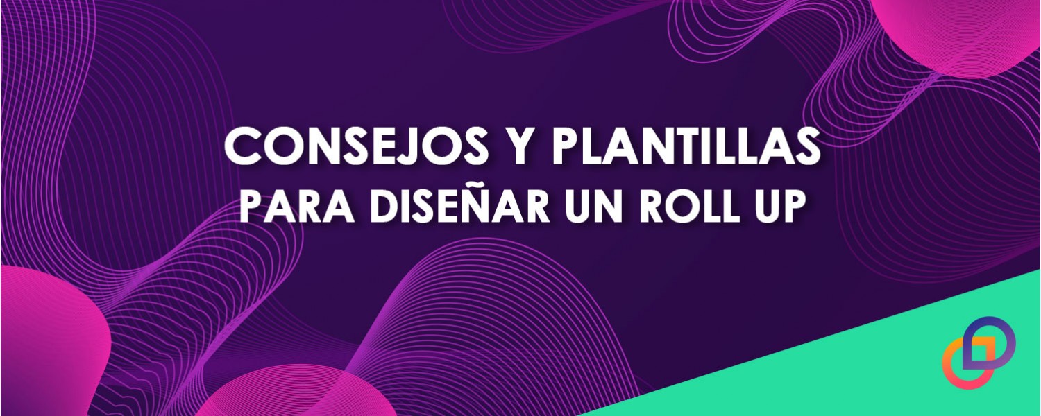 Consejos y plantillas para diseñar un roll up