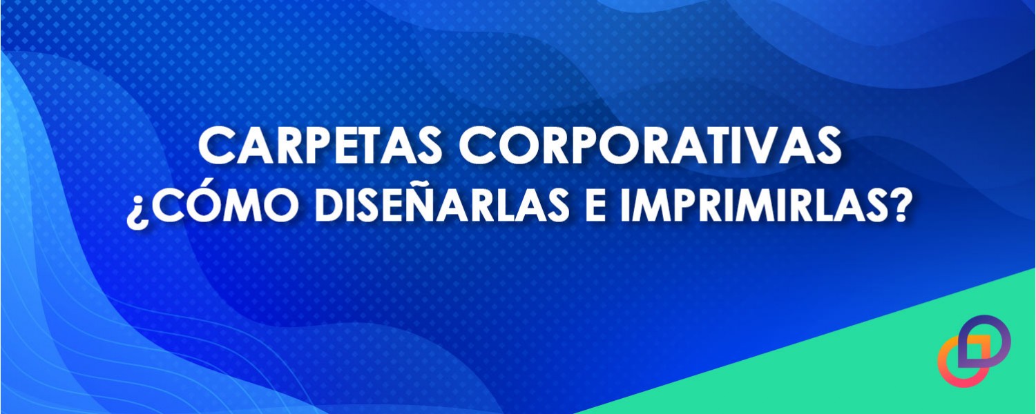 Cómo diseñar e imprimir carpetas corporativas para empresas?